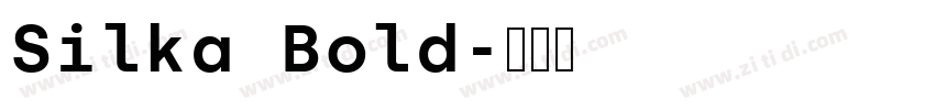 Silka Bold字体转换